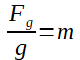 Masse en fonction de la force due à la gravité